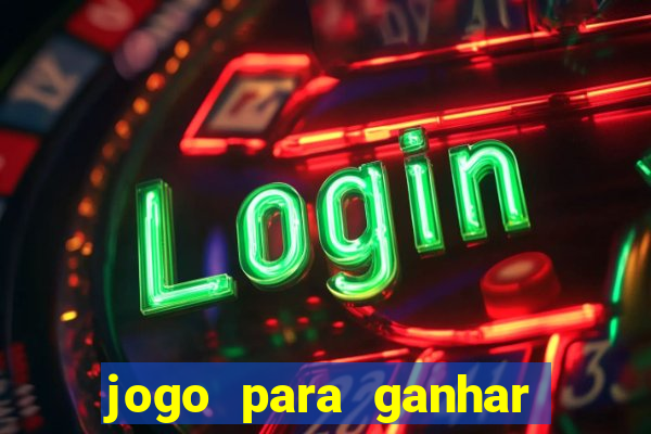 jogo para ganhar dinheiro de verdade no pix sem deposito